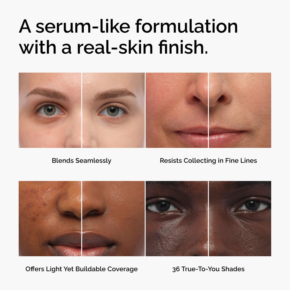 serum-foundation-i9 FY26-D50944-ORD-Web-PDP-Colours-Benefits-1x1-EN.jpg